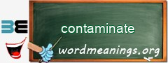 WordMeaning blackboard for contaminate